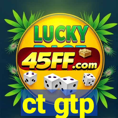 ct gtp